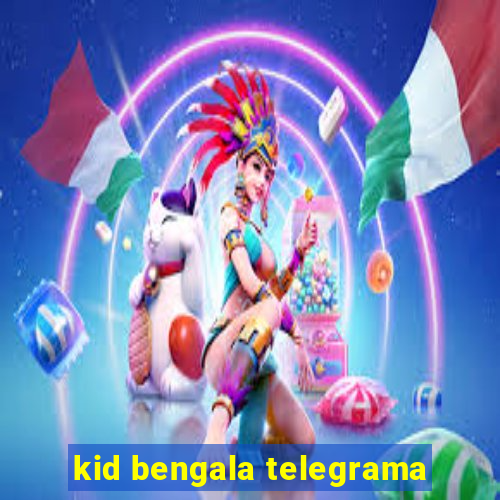 kid bengala telegrama